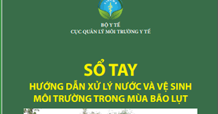 Hướng dẫn xử lý nước và vệ sinh môi trường trong mùa bão lụt